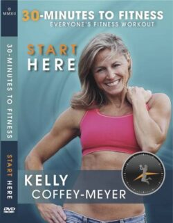 30 Minutes to Fitness "Start Here"